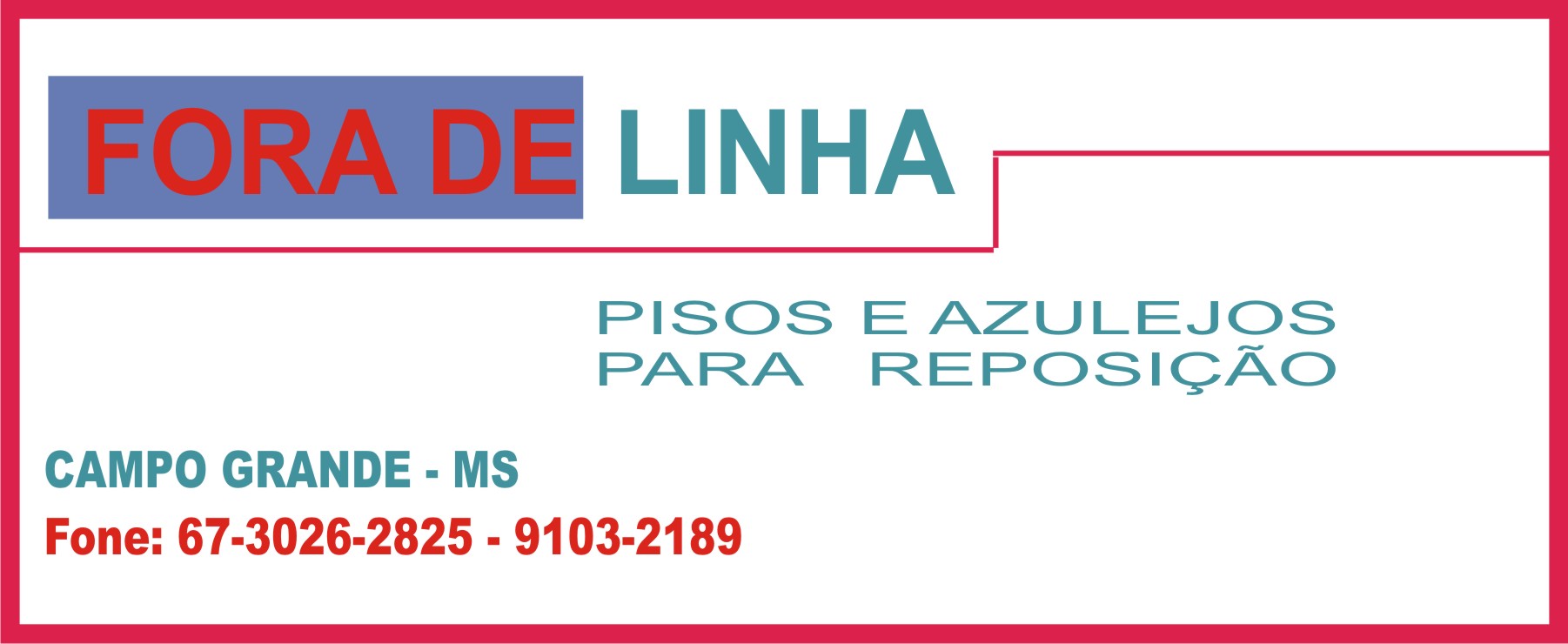 FORA DE LINHA PISOS E AZULEJOS 